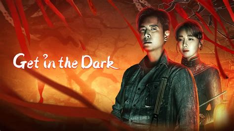 Get in the Dark (2023) Full online with English subtitle for free – iQIYI | iQ.com