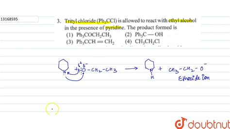 Trityl chloride `(Ph_(3)C Cl)` is allowed to react with ethyl alcohol in the presence of ...