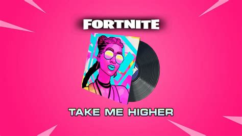 🔊🔊🔊 Fortnite Season 9 Music Pack TAKE ME HIGHER Part of the Fortnite ...