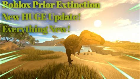 Roblox Prior Extinction - The New HUGE Update! Everything New! Deinosuchus Shantungosaurus and ...