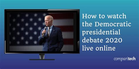 How to watch the Democratic Presidential Debate live online free