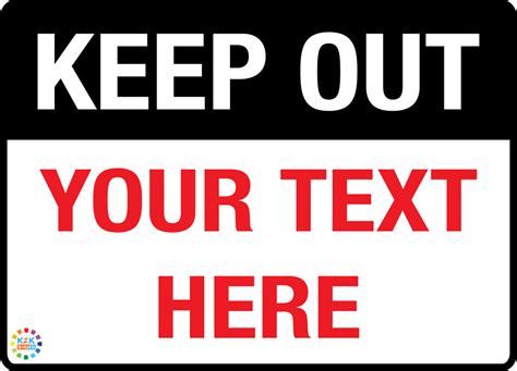 KEEP OUT CUSTOM TEXT SIGN – K2K Signs