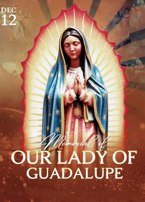 FEAST OF OUR LADY OF GUADALUPE – 12th DECEMBER - Prayers and Petitions