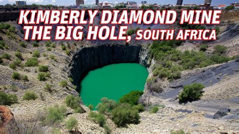 The Giant Holes: Kimberly Diamond Mine (The Big Hole), South Africa # ...