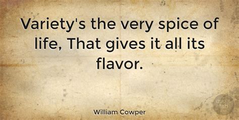 William Cowper: Variety's the very spice of life, That gives it all its... | QuoteTab