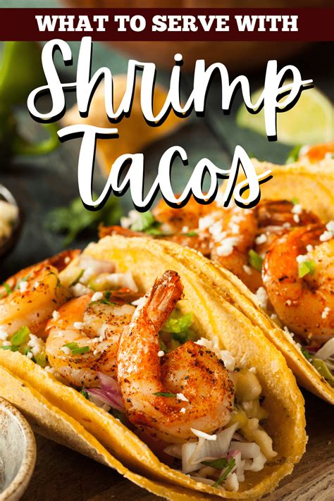 12 Sides for Shrimp Tacos (Quick & Easy) - Insanely Good