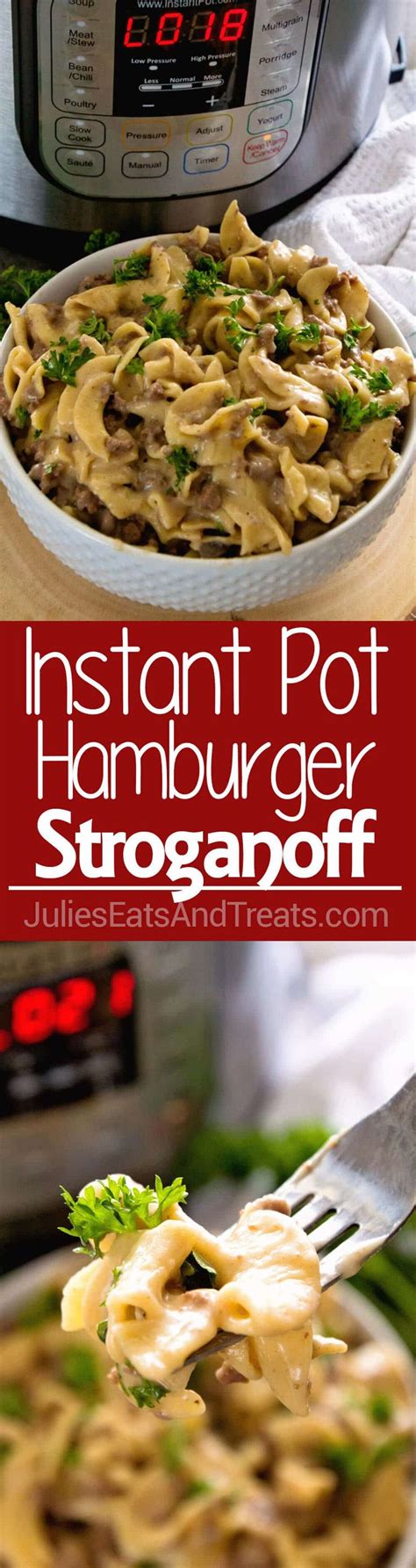 instant pot hamburger stroganoff recipe in an instant pot pressure cooker with text overlay that ...
