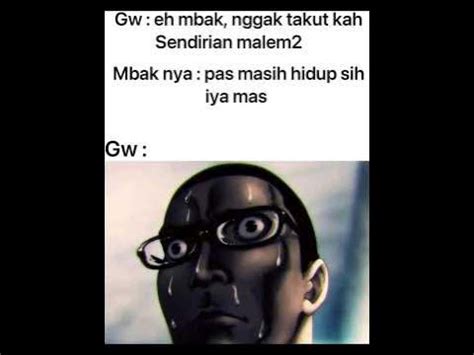 mamah aku takut ☠️#memeindonesia #meme #memes #humor #memepage 180 - YouTube