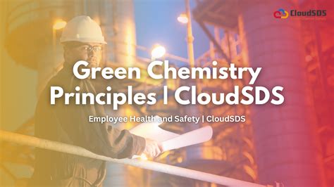 Green Chemistry Principles | CloudSDS | CloudSDS