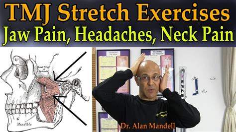 TMJ Stretch Exercises for Jaw Pain, Headaches, Neck Pain, Facial Pain - Dr Mandell - YouTube