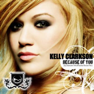 Because Of You Lyrics & Video | Kelly Clarkson Breakaway