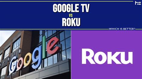 Google Tv Vs Roku 2024 - Ruthe Othilie