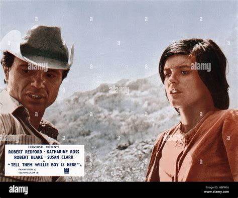 TELL THEM WILLIE BOY IS HERE, from left: Robert Blake, Katharine Ross ...