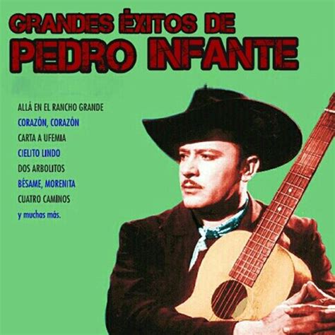 Grandes Éxitos de Pedro Infante by Pedro Infante : Rhapsody