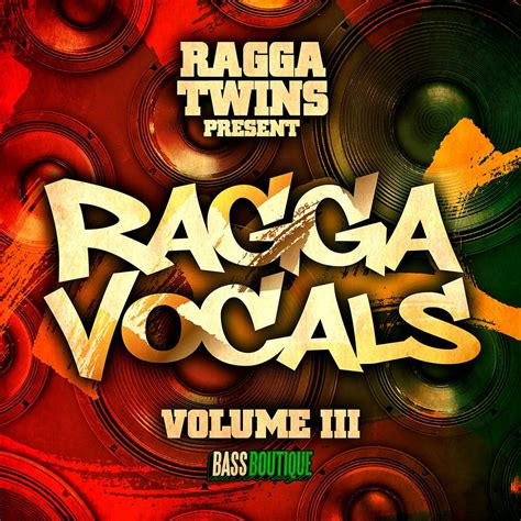 Ragga Twins presents Ragga Vocals Vol. 3 sample pack at Loopmasters