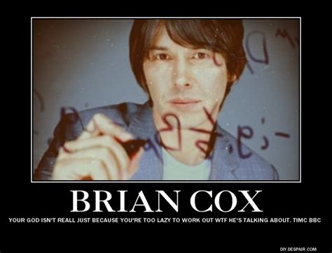 Professor Brian Cox Quotes. QuotesGram