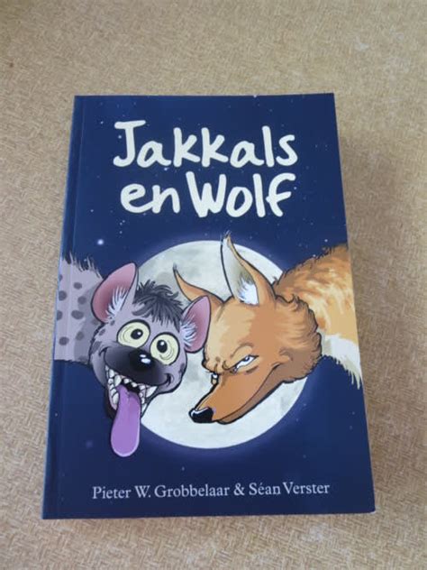 Afrikaans Fiction - JAKKALS EN WOLF deur Pieter W. Grobbelaar en ...