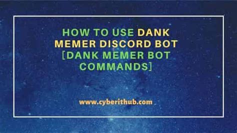 How to Use Dank Memer Discord Bot [Dank Memer Bot Commands] | CyberITHub