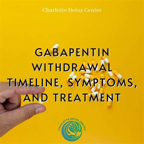 Gabapentin Withdrawal Timeline, Symptoms, and Detox Treatment