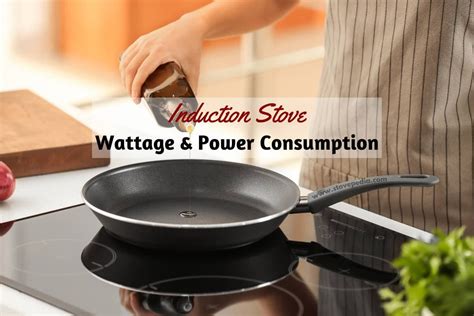 Induction Stove Wattage & Power Consumption with Calculator