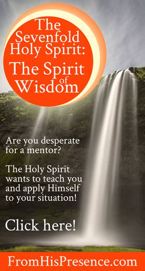 The Sevenfold Holy Spirit: The Spirit of Wisdom