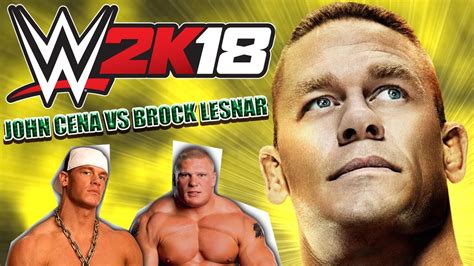 WWE 2K18 - John Cena vs Brock Lesnar - Gameplay (Xbox Series X) 1080p60FPS - YouTube