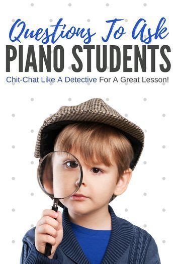 3 questions to ask your piano students for lesson efficiency | Piano ...