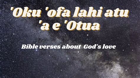 'Oku 'ofa lahi atu 'a e 'Otua - Tongan Bible Meditation | Bible verses ...