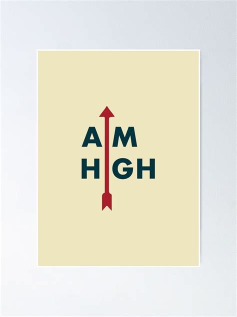 "Aim High" Poster for Sale by MasterCaptain | Redbubble