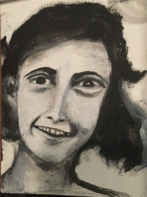 Anne Frank. I did a few black and white paintings of people I admire🥰 ...