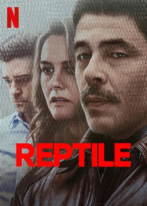 Psychological Thriller REPTILE To Premiere On NETFLIX This October ...