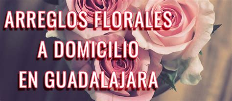 Envia Flores Guadalajara | Florerias Jalisco | Flores a Domicilio