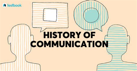 History of Communication – Know Evolution of Communication System