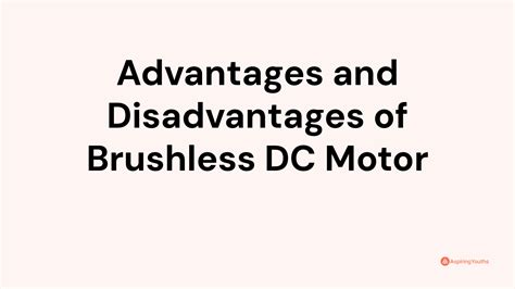 Advantages and Disadvantages of Brushless DC Motor