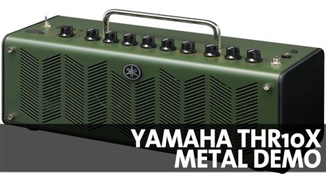 YAMAHA THR10X METAL DEMO - YouTube