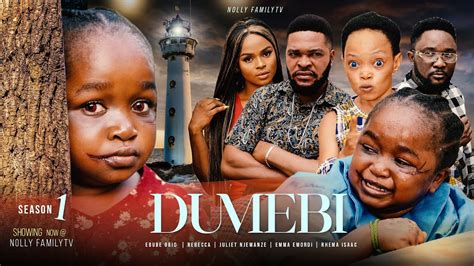 DUMEBI (Season 1) Ebube Obio, Rebecca, Juliet Njemanze, Emma 2022 ...