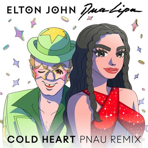 Elton John, Dua Lipa – Cold Heart (Pnau Remix) | Releases | Discogs