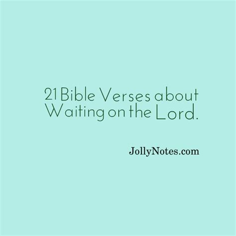 21 Bible Verses about Waiting on the Lord, Waiting on God, Waiting ...