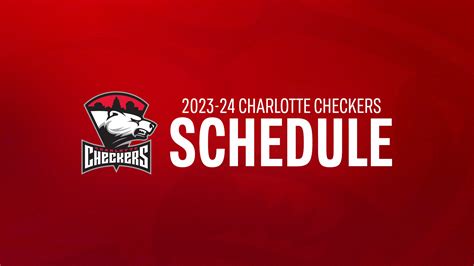 Charlotte Checkers Schedule 2024 - Dari Miriam