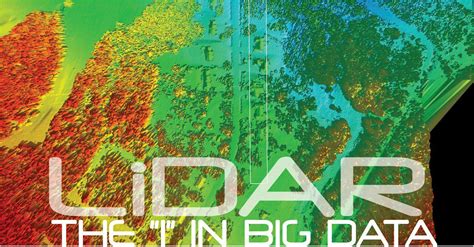 LiDAR THE “I” IN BIG DATA « Earth Imaging Journal: Remote Sensing, Satellite Images, Satellite ...