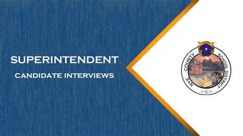 Superintendent Candidate Interviews | Nye County School District