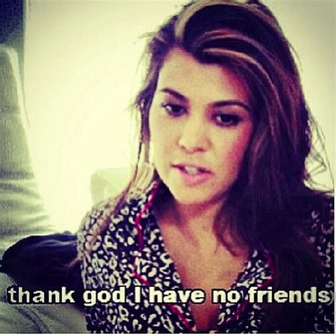 Kourtney Kardashian Funny Quotes. QuotesGram