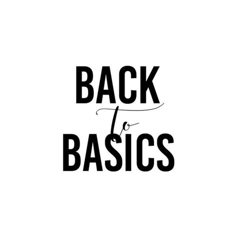 Back to Basics