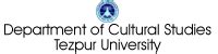 2004-2006 | Department of Cultutal Studies, Tezpur University