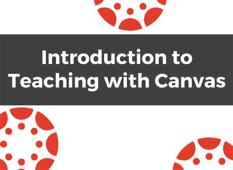 Introduction to Teaching with Canvas - Online Network of Educators