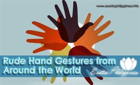 Rude Hand Gestures from Around the World - Exotic Philippines