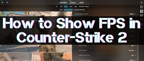 How to Enable FPS in Counter-Strike 2 - all Available Ways