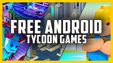 Best FREE Android Tycoon Management Simulation Games - YouTube