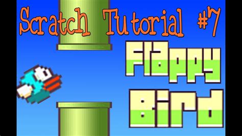 Scratch Tutorial 7: Flappy Bird - YouTube