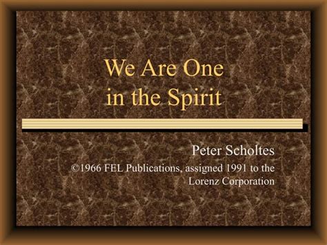 We are one in the spirit | PPT